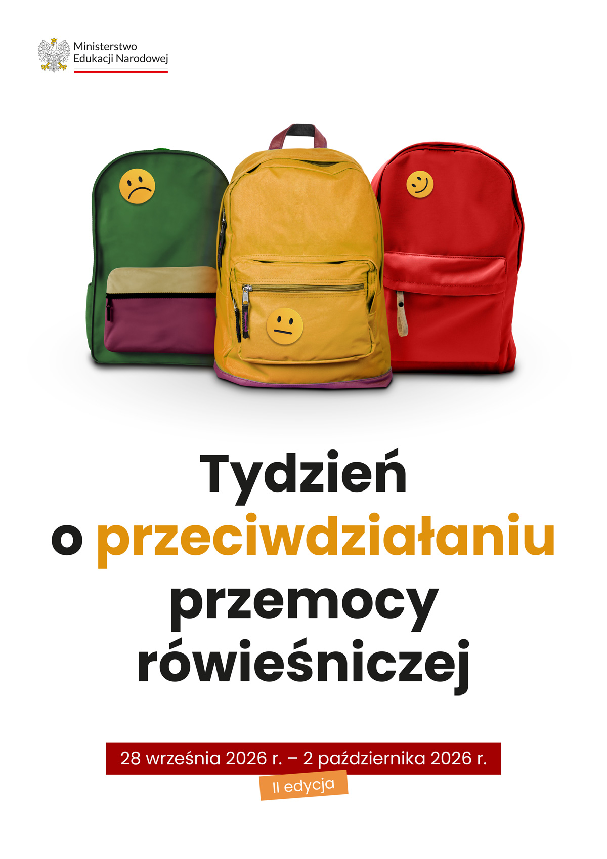 Plakat informujący o II edycji Tygodnia o Przeciwdziałaniu Przemocy Rówieśniczej w dniach od 20 września do 2 października. Grafika przedstawia trzy plecaki szkolne oraz logo Ministerstwa Edukacji Narodowej.